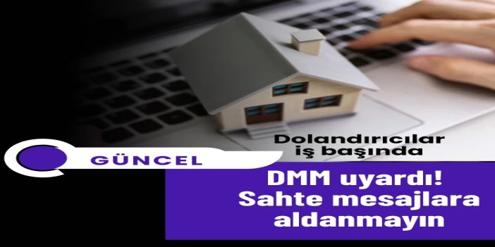 DMM’den TOKİ başvurularına dair dolandırıcılık uyarısı