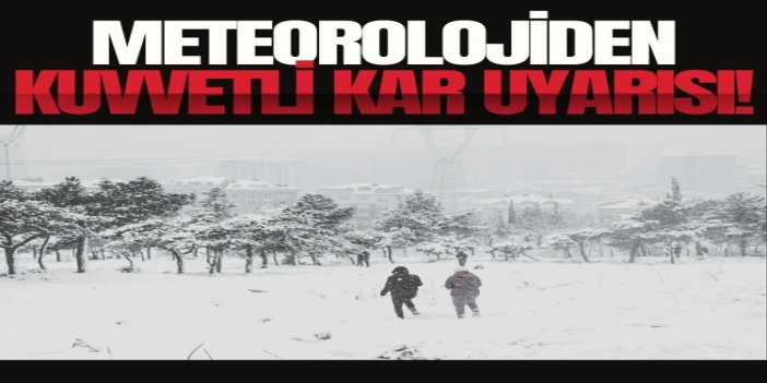 Meteorolojiden kuvvetli kar uyarısı