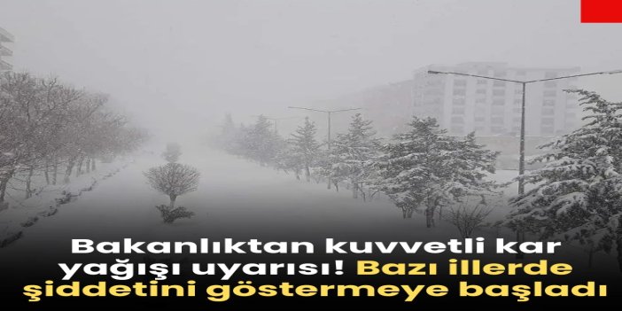 İçişleri Bakanlığı’ndan kuvvetli kar yağışı uyarısı