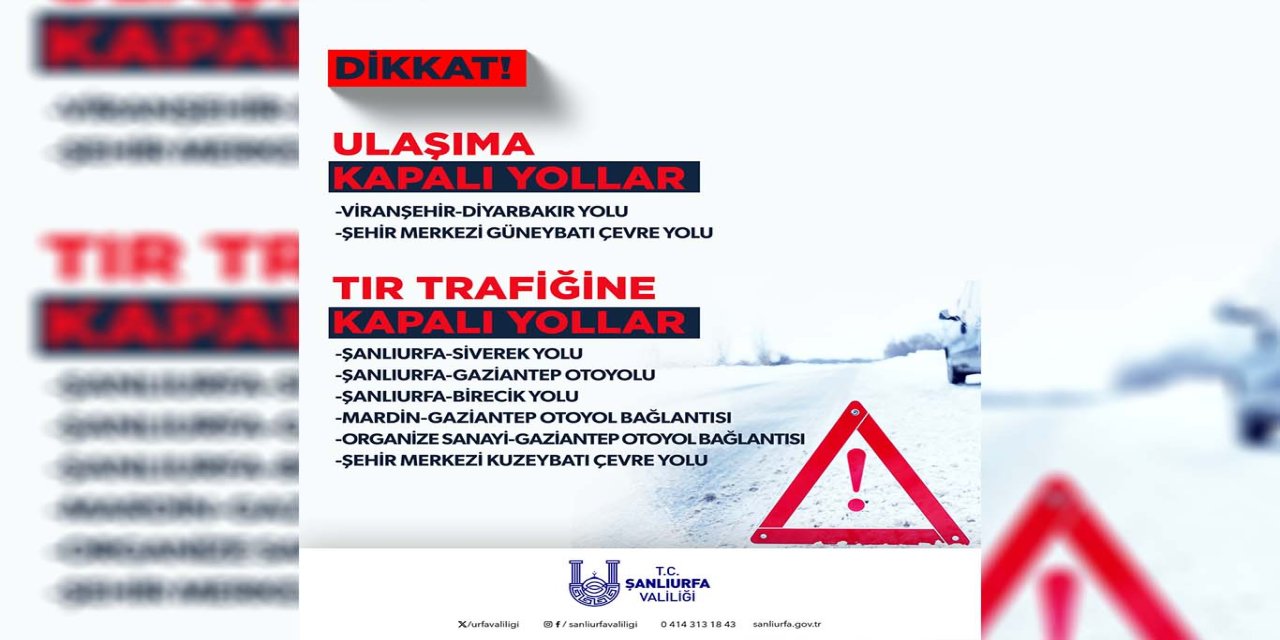 Şanlıurfa’da yoğun kar nedeniyle bazı yollar ulaşıma kapatıldı