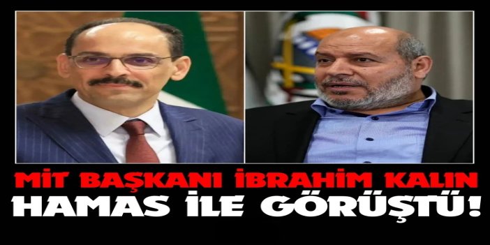 MİT Başkanı Kalın HAMAS müzakere heyeti ile görüştü