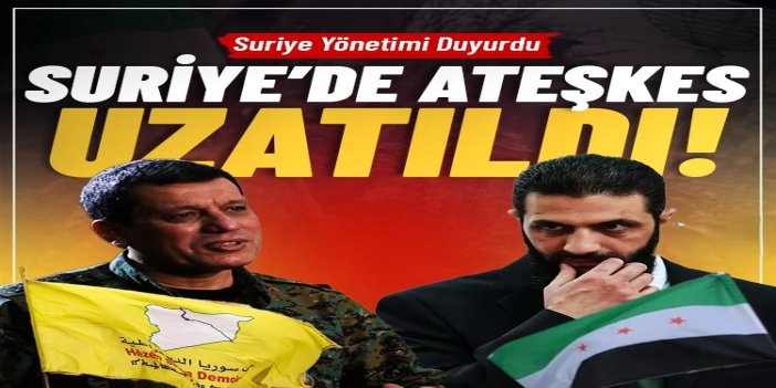 Suriye'de ateşkes 15 gün uzatıldı