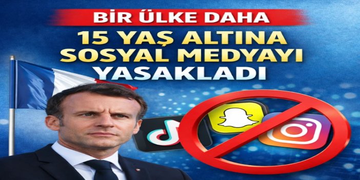 Fransa’da 15 yaşın altındaki çocuklara sosyal medya yasağı