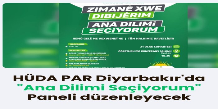 HÜDA PAR Diyarbakır'da "Ana Dilimi Seçiyorum" Paneli düzenleyecek