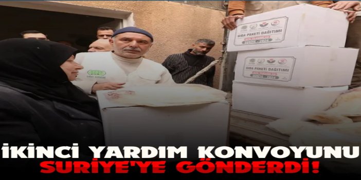 Umut Kervanı ikinci yardım konvoyunu Suriye'ye gönderdi