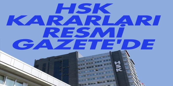 HSK atama kararnamesi Resmi Gazete'de yayımlandı