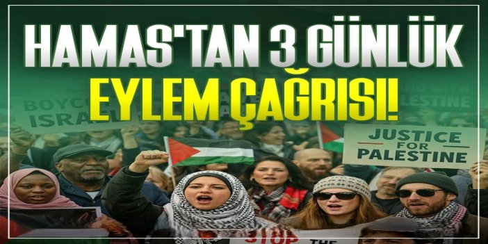 HAMAS'tan dünya halklarına 3 günlük eylem çağrısı
