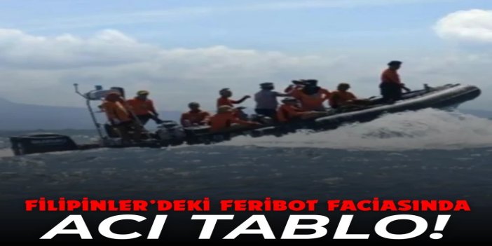 Filipinler'de batan feribota teknik dalgıçlar girdi, ölü sayısı 45'e ulaştı