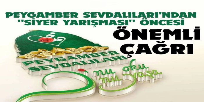 Peygamber Sevdalıları'ndan "Siyer Yarışması" öncesi önemli çağrı