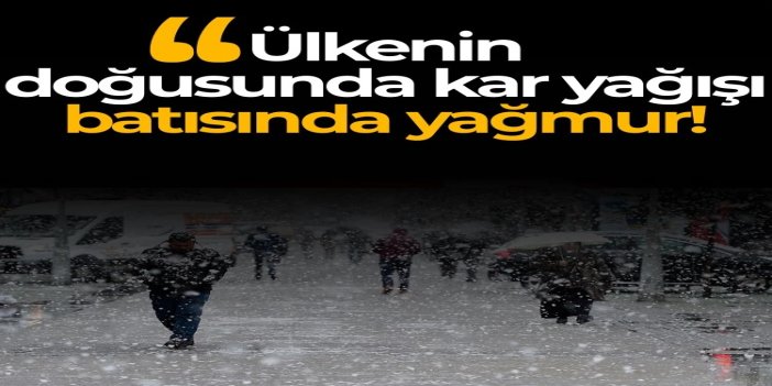 Batıda yağmur, doğuda kar: Ülke genelinde yağışlı hava etkili olacak