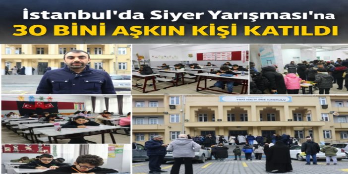 İstanbul'da 30 bini aşkın kişi "Siyer Yarışması"na katıldı