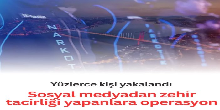 Sosyal medya üzerinden uyuşturucu satışına operasyon: 305 gözaltı