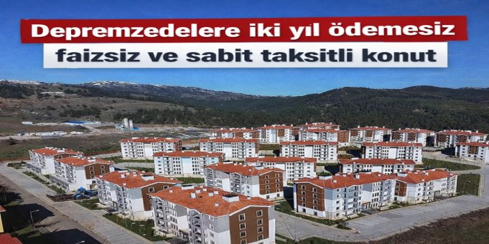 Cumhurbaşkanı Erdoğan, deprem konutlarının ödeme şekli ve taksit tutarlarını açıkladı