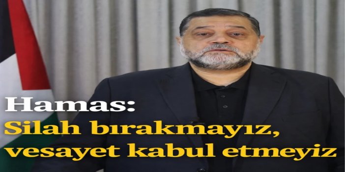 HAMAS'tan "istikrar gücü" ve silah müzakereleri açıklaması: Vesayet kabul etmeyiz