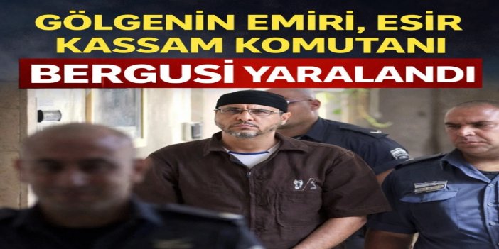 Esir komutan Abdullah El-Berğusi, Gilboa Hapishanesi’nde maruz kaldığı saldırıda yaralandı