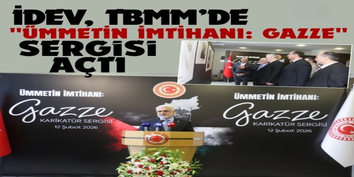 İDEV, TBMM’de "Ümmetin İmtihanı: Gazze" sergisi açtı
