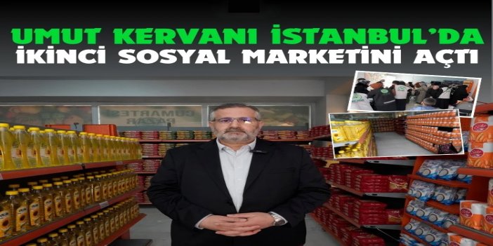 Umut Kervanı İstanbul'da ikinci sosyal marketini dualarla açtı