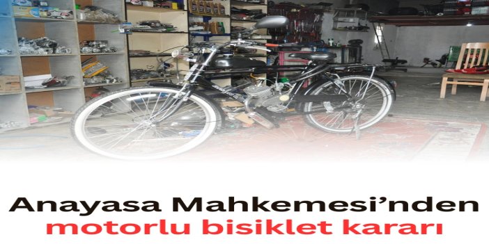 Anayasa Mahkemesi’nden motorlu bisiklet kararı