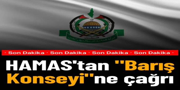 HAMAS'tan "Barış Konseyi"ne çağrı: Gazze'deki ihlalleri durdurun