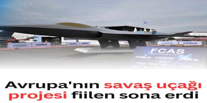 Avrupa'nın savaş uçağı projesi fiilen sona erdi