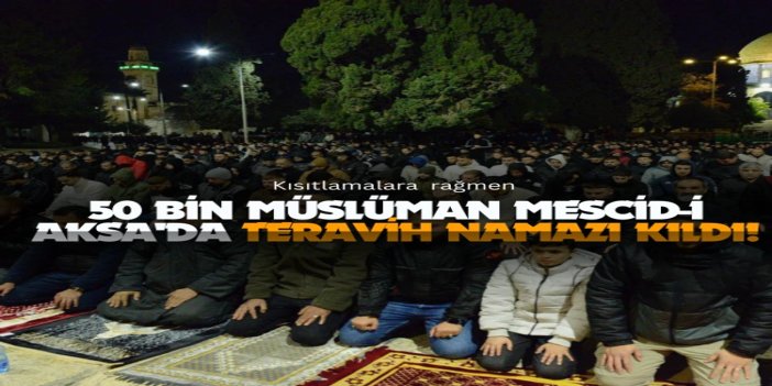 On binler Aksa'da: Kısıtlamalara rağmen 50 bin mümin kıyamda