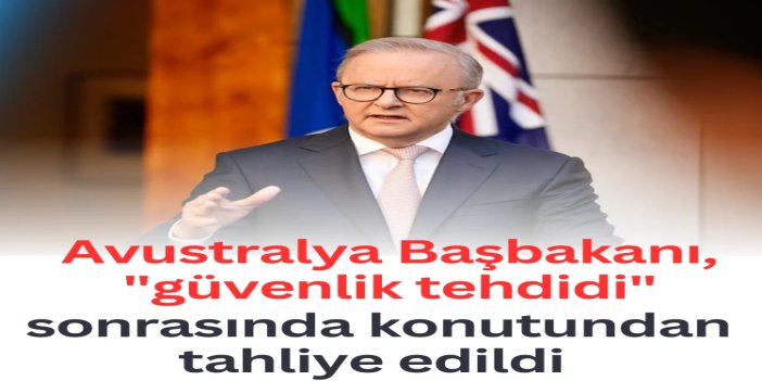 Avustralya Başbakanı, "güvenlik tehdidi" sonrasında konutundan tahliye edildi