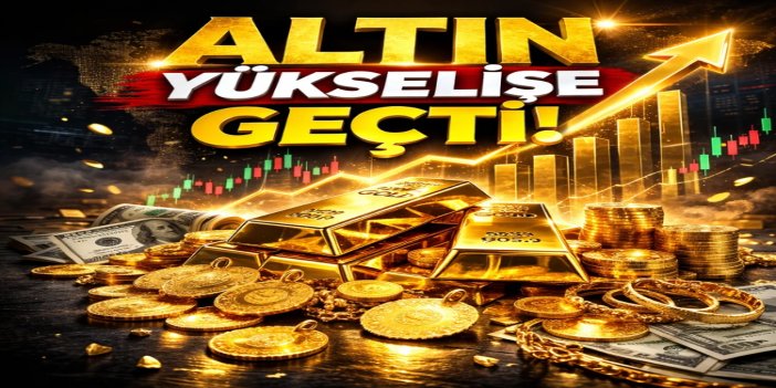 Altın fiyatlarında son durum