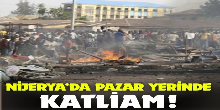 Nijerya'da pazar yerine silahlı saldırı: 21 ölü, çok sayıda yaralı