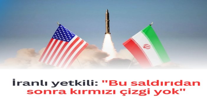 İran: Artık kırmızı çizgi yok, her şey mümkün