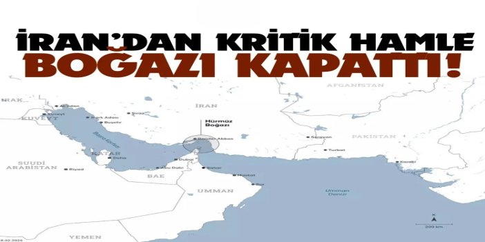 İran, Hürmüz Boğazı'nı kapattı