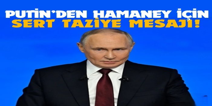 Rusya Devlet Başkanı Putin’den İran’a taziye mesajı