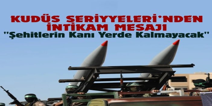 Kudüs Seriyyeleri'nden taziye mesajı: Şehitlerin kanı yerde kalmayacak