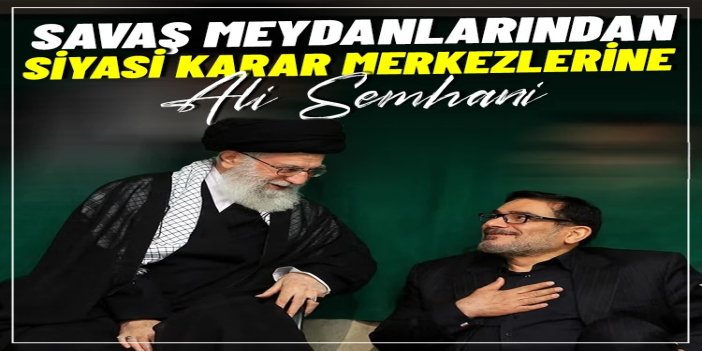 Savaş meydanlarından siyasi karar merkezlerine: Ali Şemhani