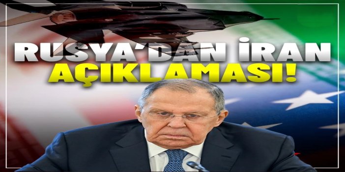Lavrov: İran'ın nükleer silah geliştirdiğine dair kanıt yok