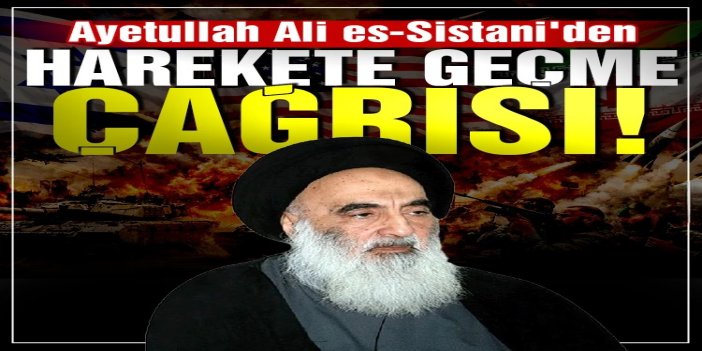 Ayetullah Ali es-Sistani: Uluslararası toplum saldırganlığı durdurmak için harekete geçmeli