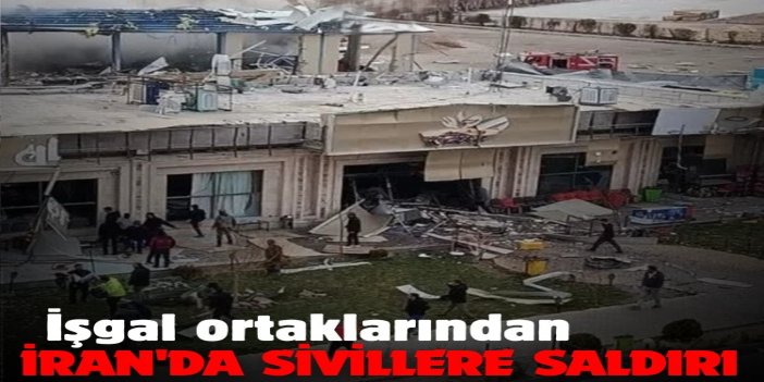 Siyonist-ABD'den İran'da sivillere saldırı: 17 şehit