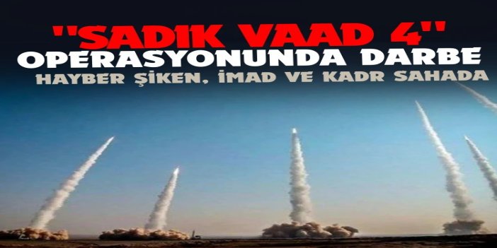 Hayber Şiken, İmad ve Kadr Füzeleri İran'ın hassas saldırılarının ön saflarında