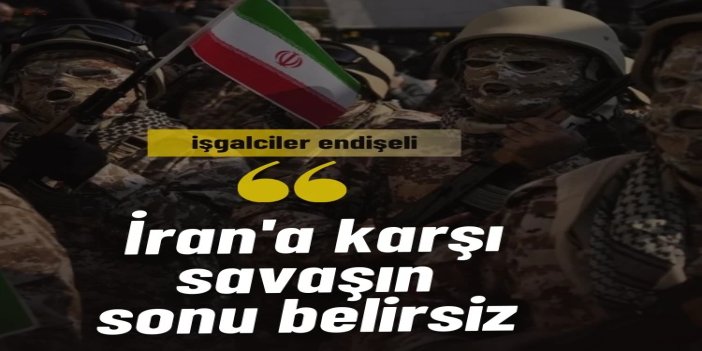 Siyonistler endişeli: İran'a karşı savaşın sonu belirsiz