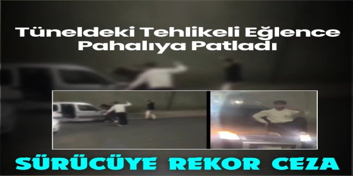 Tünelde müzikli eğlenceye 180 bin lira ceza