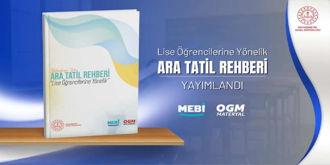 MEB’den lise öğrencilerine Ramazan temalı ara tatil rehberi