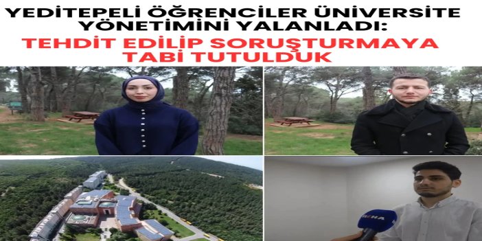 Yeditepe Üniversitesi iddiaları yalanladı, öğrenciler "engellendik, tehdit edildik" dedi