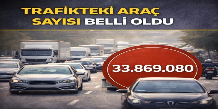 Trafikteki araç sayısı şubatta 117 bin 570 arttı