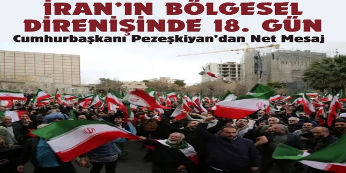 Bugün İran’ın dünya istikbarıyla savaşının 18. Günü