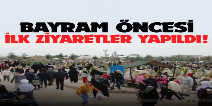 Bayram hazırlığında ilk durak mezarlıklar oldu