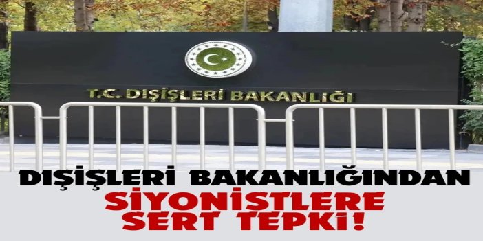 Dışişleri Bakanlığı: Batı Şeria'da Filistinlilere yönelik baskıyı kınıyoruz