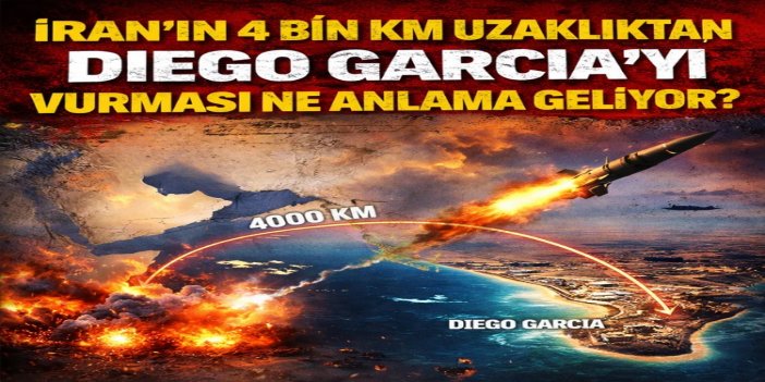 İran'ın 4 bin km uzaktaki Diego Garcia üssüne füze fırlatması savaşın seyrini nasıl değiştirir?