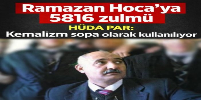 HÜDA PAR’dan 'Ramazan Hoca' tepkisi: Kemalizm sopa olarak kullanılıyor