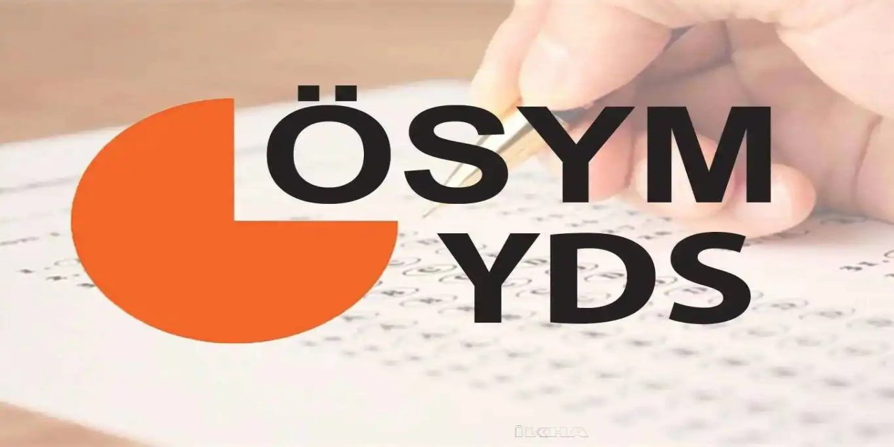 YDS/1 sınavı giriş belgeleri yayımlandı