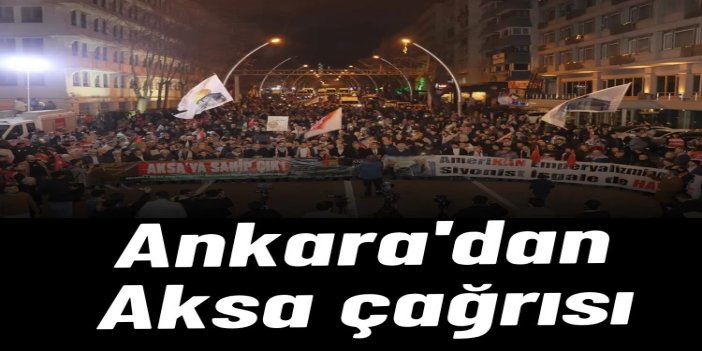 Ankara'dan Aksa çağrısı: Müminler Mescid-i Aksa'nın birleştirici ruhuyla kıyama durmalıdır