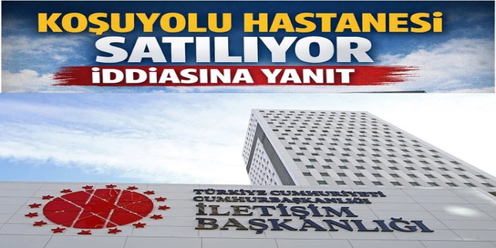 Koşuyolu Hastanesinin satılacağı iddiası yalanlandı